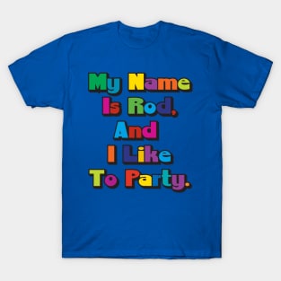 I Like To Party T-Shirt